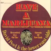 David Peel & The Lower East Side - Have a Marijuana