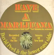 David Peel & The Lower East Side - Have a Marijuana