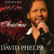 David Phelps - Christmas With