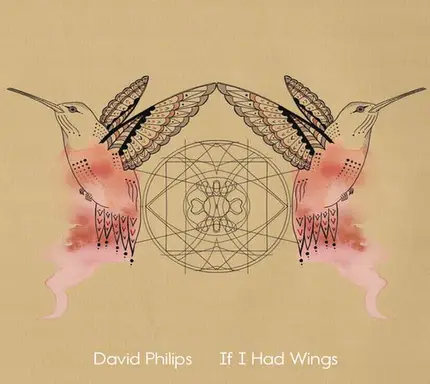 David Philips - If I Had Wings