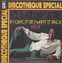 7inch Vinyl Single - David Porter - If I Give It Up, I Want It Back / Help