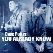 David Potter - You Already Know