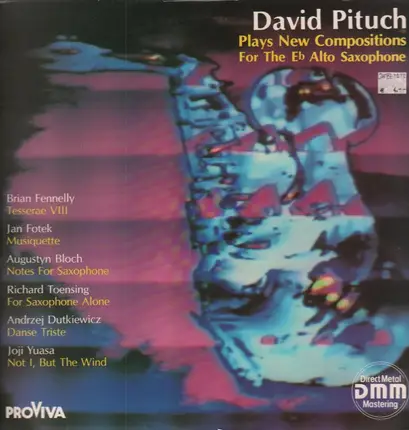 David Pituch - Plays New Compositions for the Eb Alto Saxophone