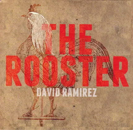 David Ramirez - The Rooster