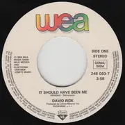 7inch Vinyl Single - David Ride - It Should Have Been Me