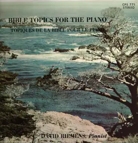 David Riemens - Bible Topics For The Piano