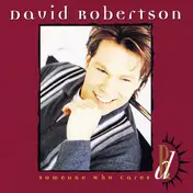 David Robertson - Someone Who Cares