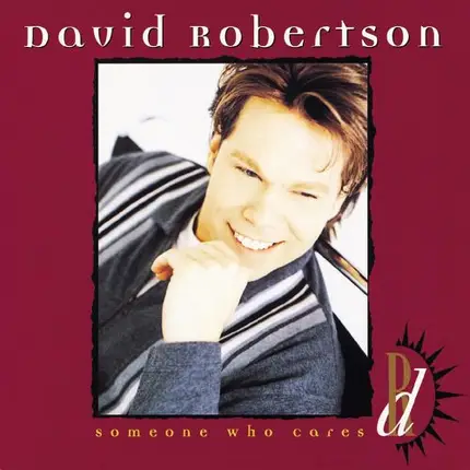 David Robertson - Someone Who Cares