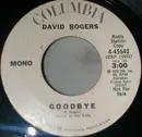 7inch Vinyl Single - David Rogers - Goodbye