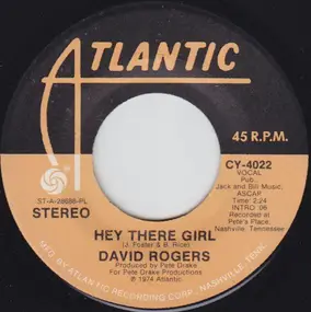 David Rogers - Hey There Girl / Someone That I Can Forget