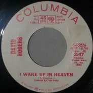 David Rogers - I Wake Up In Heaven