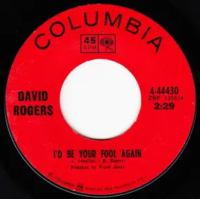 David Rogers - I'd Be Your Fool Again / Loser's Shoes