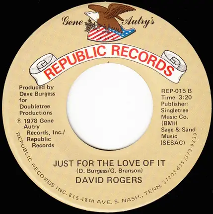 David Rogers - I'll Get There (When You Get Lonely) / Just For The Love Of It