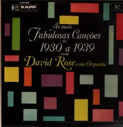 David Rose e sua Orquestra - As mais Fabulosas Canções de 1930 à 1939