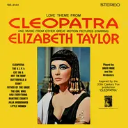 David Rose & His Orchestra - Love Theme From Cleopatra And Music From Other Great Motion Pictures Starring Elizabeth Taylor