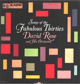David Rose & His Orchestra - Songs Of The Fabulous Thirties