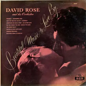David Rose & His Orchestra - Beautiful Music To Love By