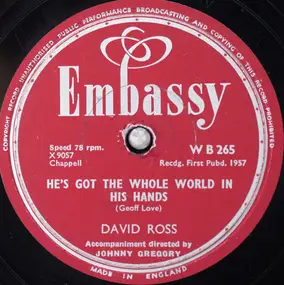 David Ross - He's Got The Whole World In His Hands / I Love You Baby