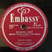 David Ross - School Day (Ring! Ring! Goes The Bell) / Love Letters In The Sand