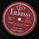 Schellack - David Ross - Wake Up Little Susie / Be My Girl