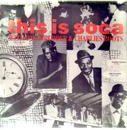 David Rudder & Charles Roots - This Is Soca