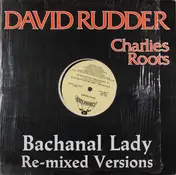 David Rudder - Bacchanal Lady