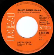 7inch Vinyl Single - David Scott - Dance Dance Mama