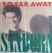 7inch Vinyl Single - David Sanborn - So Far Away