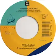 7inch Vinyl Single - David Sanborn - So Far Away