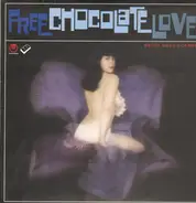 David Shea And Scanner - Free Chocolate Love