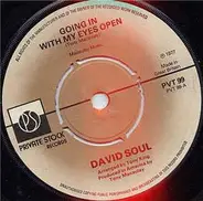 David Soul - Going In With My Eyes Open