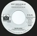 7inch Vinyl Single - David Soul - Don't Give Up On Us