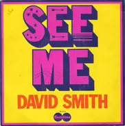 David Smith - See Me