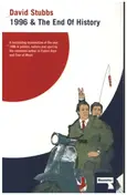 David Stubbs - 1996 And The End of History