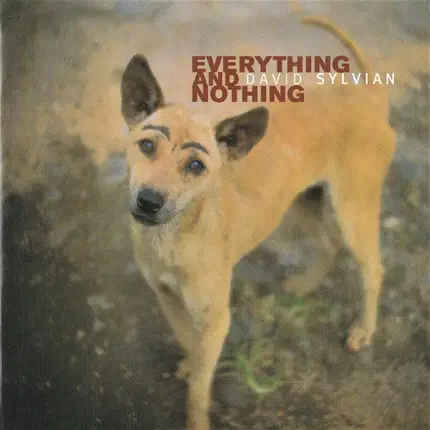 David Sylvian - Everything And Nothing