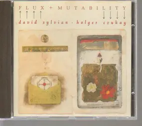 David Sylvian - Flux + Mutability