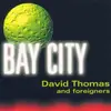 CD - David Thomas & Foreigners - Bay City