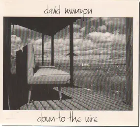 David Munyon - Down to the wire