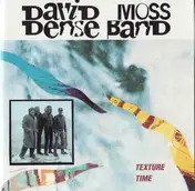 David Moss Dense Band - Texture Time