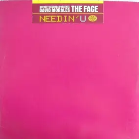 David Morales Presents The Face - Needin' U