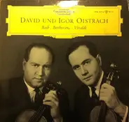 Bach / Beethoven / Vivaldi - David Und Igor Oistrach
