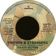 David Oliver - Friends & Strangers