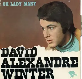 David alexandre winter - Oh Lady Mary