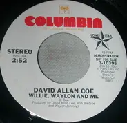 David Allan Coe - Willie, Waylon And Me