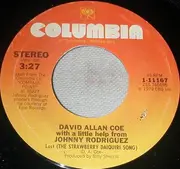 7'' - David Allan Coe With Johnny Rodriguez - Loving You Comes So Natural / Lost