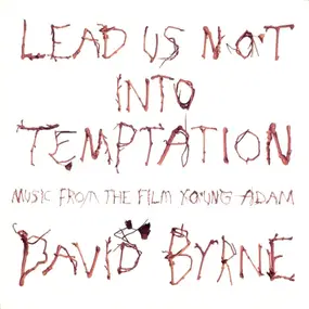 David Byrne - Lead Us Not into Temptation