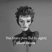 David Bowie - Stars (are Out Tonight)