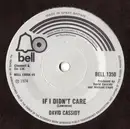 7'' - David Cassidy - If I Didn't Care