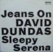 David Dundas - Jeans On / Sleepy Serena