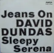 David Dundas - Jeans On / Sleepy Serena